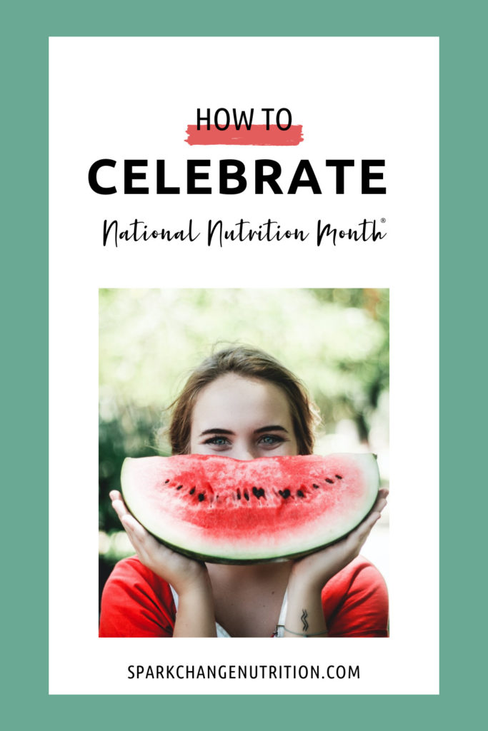 How to celebrate National Nutrition Month